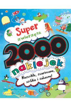 2000 NAKLEJEK. SUPER ZWIERZĘTA