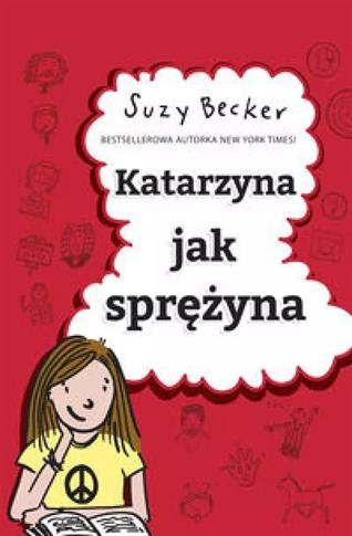 Katarzyna jak sprężyna