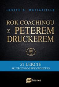 ROK COACHINGU Z PETEREM DRUCKEREM 52 LEKCJE