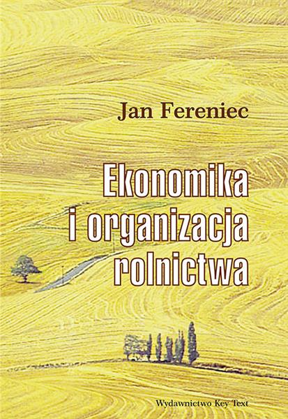 EKONOMIKA I ORGANIZACJA ROLNICTWA