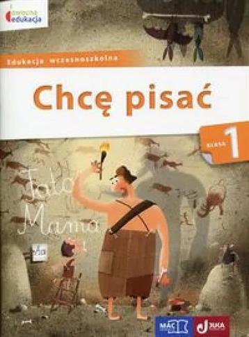 Chcę pisać. Klasa 1 szkoły podstawowej