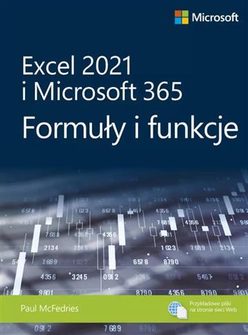 Excel 2021 i Microsoft 365 Formuły i funkcje