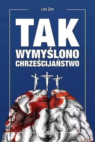 Tak wymyślono chrześcijaństwo