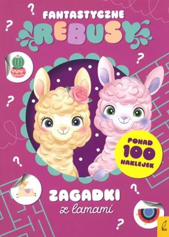 FANTASTYCZNE REBUSY. ZAGADKI Z LAMAMI