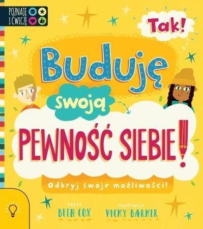 TAK! BUDUJĘ SWOJĄ PEWNOŚĆ SIEBIE!