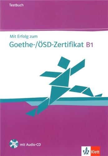 MIT ERFOLG ZUM GOETHE-/ÖSD ZERTIFIKAT B1 +CD