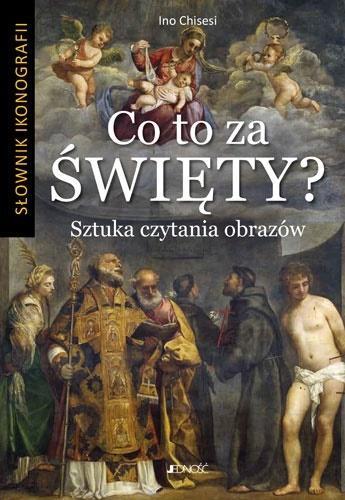 CO TO ZA ŚWIĘTY?  SZTUKA CZYTANIA OBRAZÓW SŁOWNIK