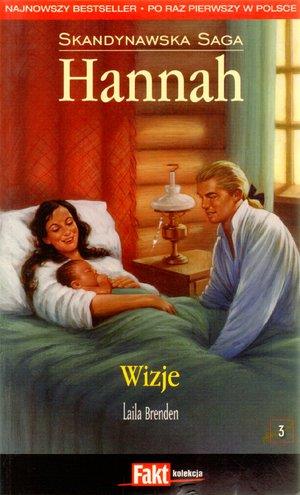 HANNAH. SKANDYNAWSKA SAGA. TOM 3. WIZJE