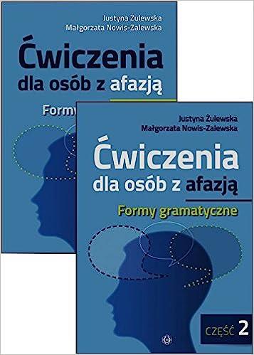 ĆWICZENIA DLA OSÓB Z AFAZJĄ. FORMY GRAMATYCZNE. CZ