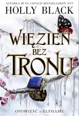 Opowieść z Elfhame. Tom 2. Więzień bez tronu