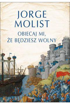 Obiecaj mi, że będziesz wolny