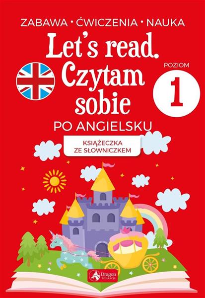 LET S READ. CZYTAM SOBIE PO ANGIELSKU-POZIOM 1