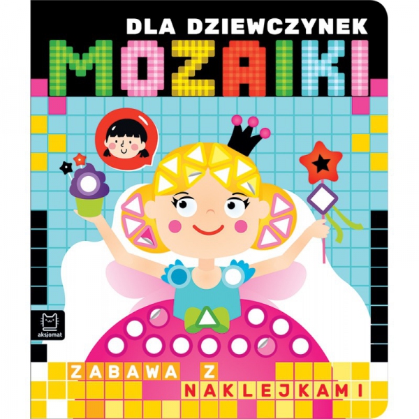 DLA DZIEWCZYNEK MOZAIKI
