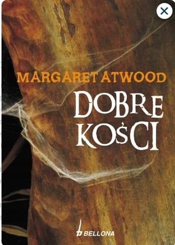 Dobre kości  Margaret Atwood br