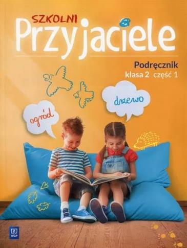 Szkolni Przyjaciele. Podręcznik. Klasa 2. Część 1,