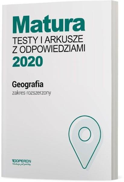 MATURA 2020. GEOGRAFIA. TESTY I ARKUSZE Z ODPOWIED