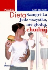 DIETA SZANGRI-LA JEDZ WSZYSTKO NIE GŁODUJ CHUDNIJ