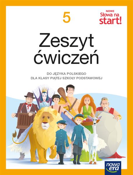 NOWE SŁOWA NA START! JĘZYK POLSKI. ZESZYT ĆWICZEŃ