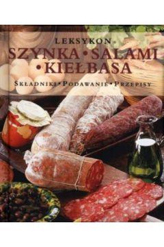 Szynka, salami, kiełbasa. Leksykon