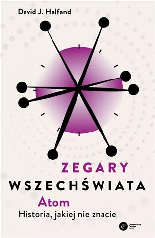 Zegary Wszechświata. Atom. Historia, jakiej nie zn