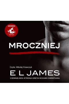 Audiobook Mroczniej. Ciemniejsza strona Greya.