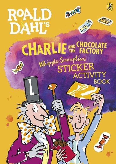 ROALD DAHL S CHARLIE AND THE CHOCOLATE FACTORY WHI