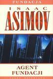 AGENT FUNDACJI - ISAAC ASIMOV