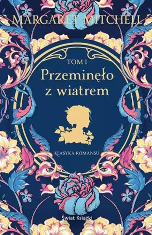 PRZEMINĘŁO Z WIATREM. TOM 1