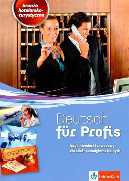 DEUTSCH FUR PROFIS. JĘZYK NIEMIECKI ZAWODOWY DLA S