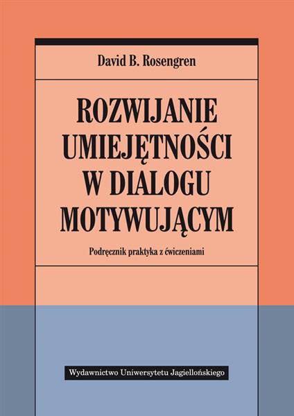 ROZWIJANIE UMIEJĘTNOŚCI W DIALOGU MOTYWUJĄCYM