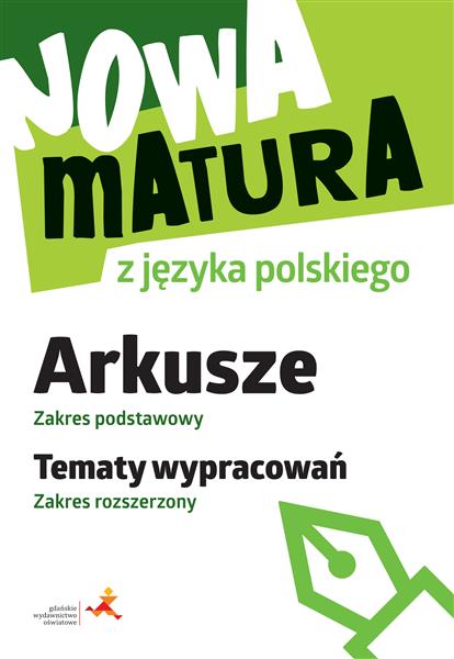 NOWA MATURA Z JĘZYKA POLSKIEGO. ARKUSZE. ZAKRES PO