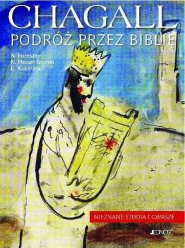 Chagall. Podróż przez Biblię: Nieznane studia i gw