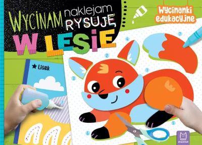 W LESIE. WYCINAM, NAKLEJAM, RYSUJĘ. WYCINANKI EDUK