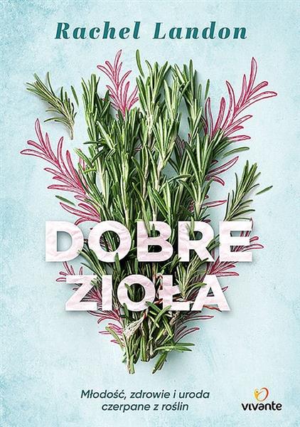 DOBRE ZIOŁA.