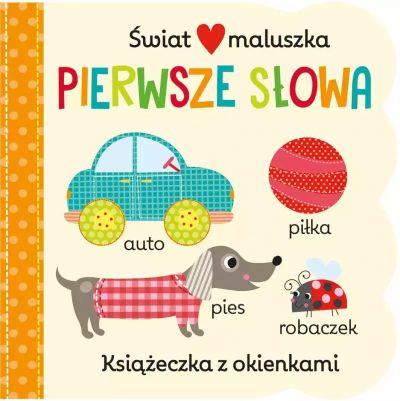 świat maluszka. Pierwsze słowa. Książeczka z okien