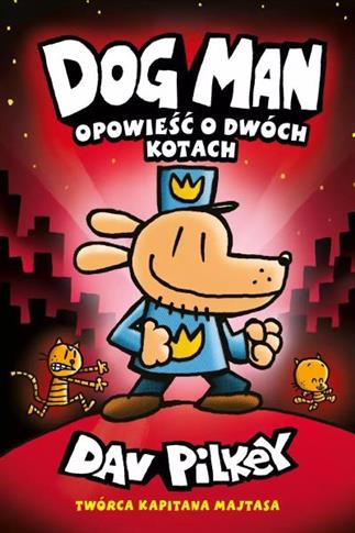 DOGMAN. TOM 3. OPOWIEŚĆ O DWÓCH KOTACH