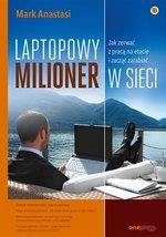 LAPTOPOWY MILIONER JAK ZERWAĆ Z PRACĄ NA ETACIE