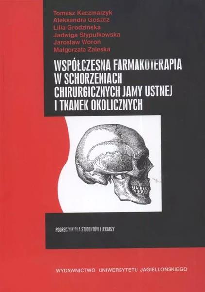 WSPÓŁCZESNA FARMAKOTERAPIA W SCHORZENIACH CHIRURGI