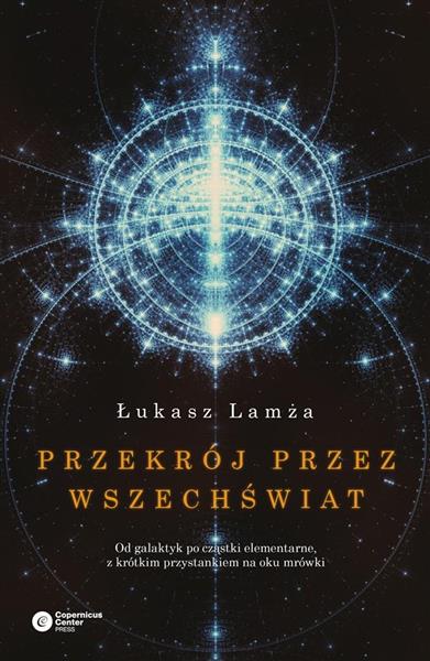 PRZEKRÓJ PRZEZ WSZECHŚWIAT