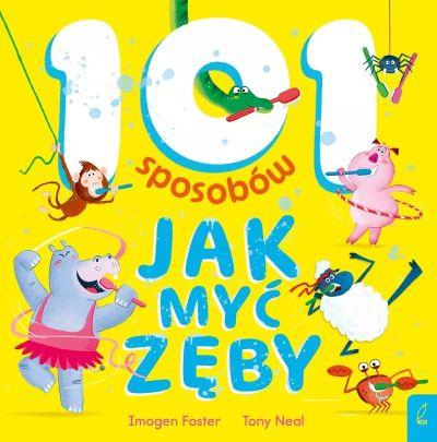 101 sposobów jak myć zęby