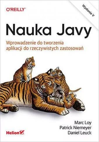 Nauka Javy. Wprowadzenie do tworzenia aplikacji do