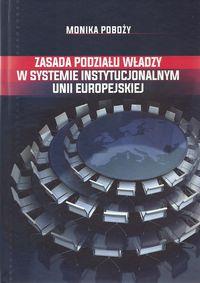 ZASADA PODZIAŁU WŁADZY W SYSTEMIE INSTYTUCJONALNYM