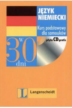 JĘZYK NIEMIECKI W 30 DNI. KURS PODSTAWOWY + CD