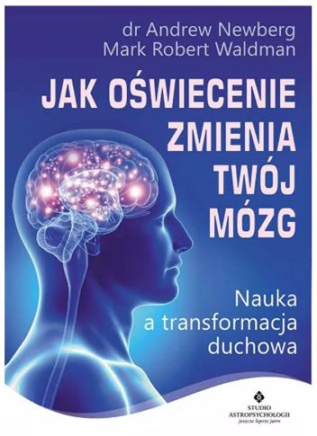 Jak oświecenie zmienia twój mózg nauka