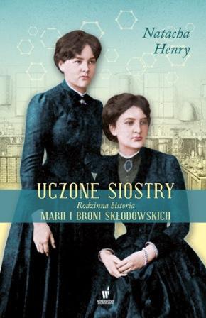 UCZONE SIOSTRY. RODZINNA HISTORIA MARII I BRONI?