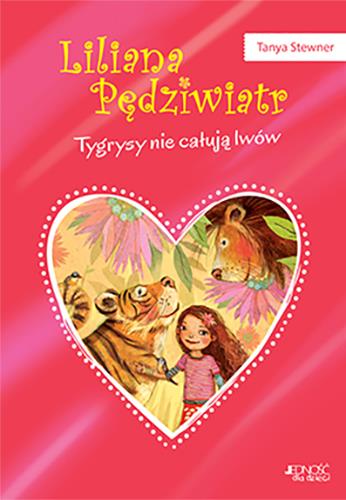 LILIANA PĘDZIWIATR. TYGRYSY NIE CAŁUJĄ LWÓW TOM 2