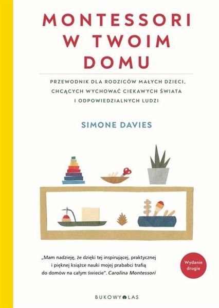 MONTESSORI W TWOIM DOMU. PRZEWODNIK DLA RODZICÓW