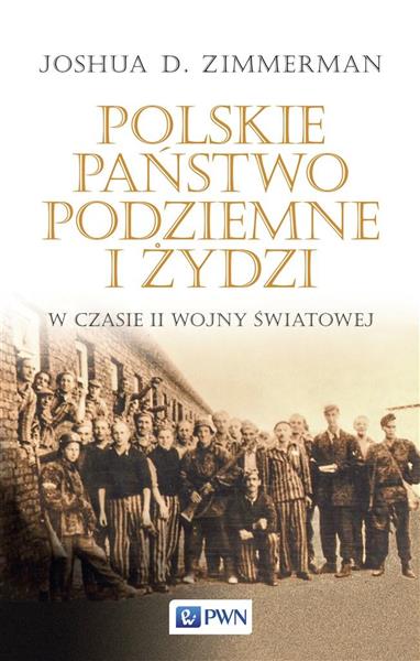 POLSKIE PAŃSTWO PODZIEMNE I ŻYDZI