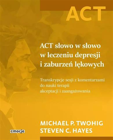 ACT słowo w słowo w leczeniu depresji i zaburzeń