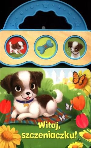 Dźwięki dla maluszka. Witaj, szczeniaczku!